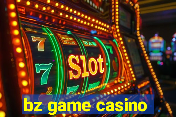 bz game casino