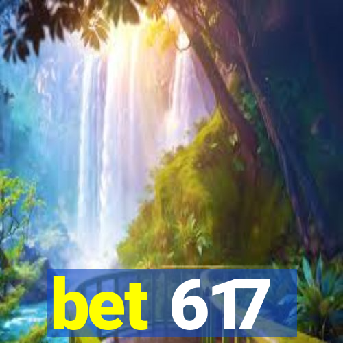 bet 617