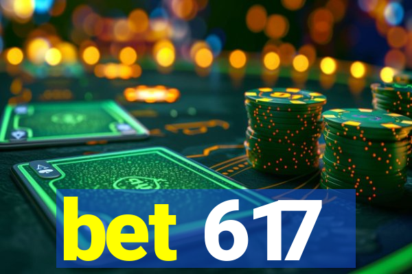 bet 617