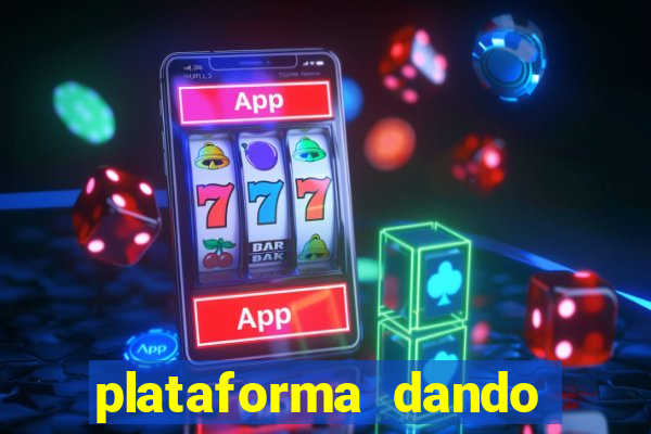 plataforma dando dinheiro no cadastro