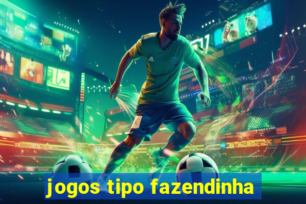 jogos tipo fazendinha