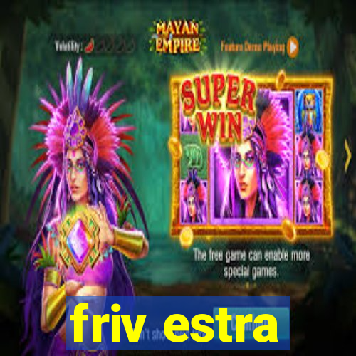 friv estra