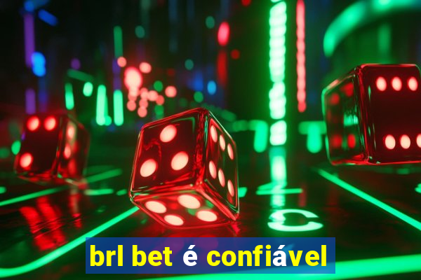 brl bet é confiável