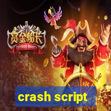 crash script