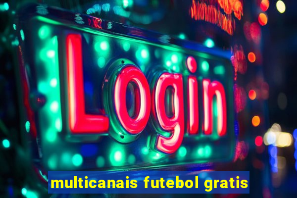 multicanais futebol gratis