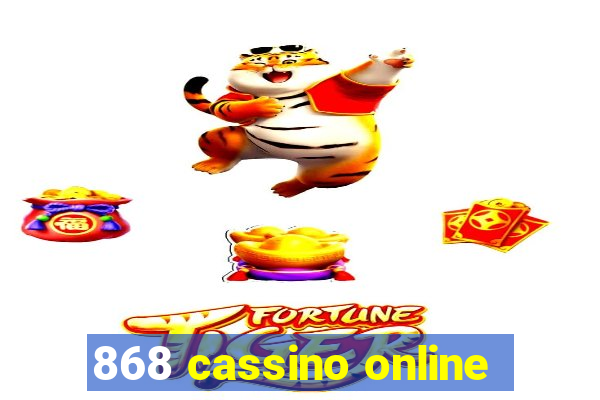 868 cassino online