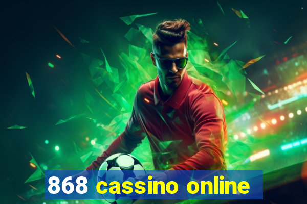 868 cassino online