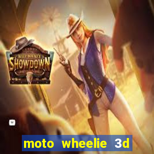 moto wheelie 3d dinheiro infinito 2024