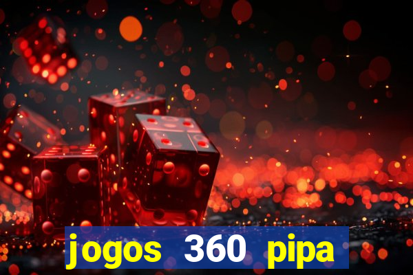 jogos 360 pipa combate 3d