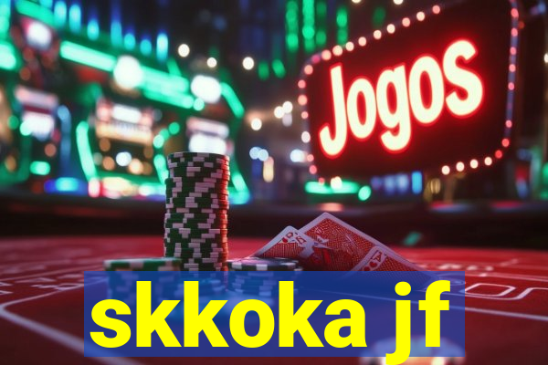 skkoka jf