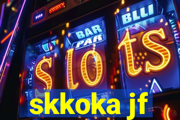 skkoka jf