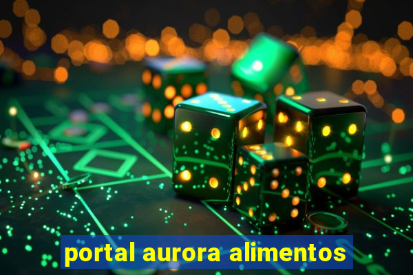 portal aurora alimentos