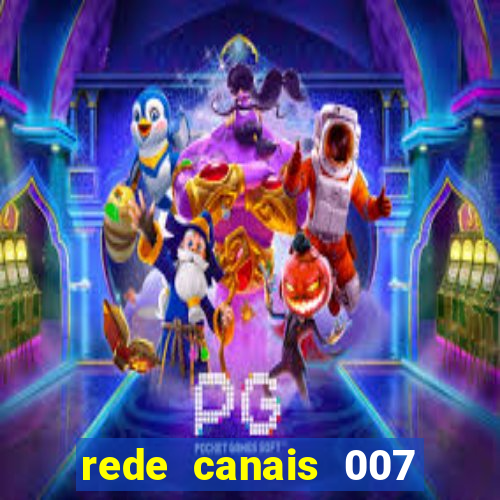 rede canais 007 cassino royale