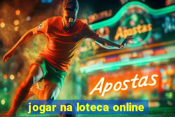 jogar na loteca online