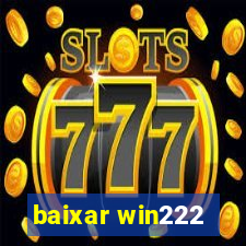 baixar win222