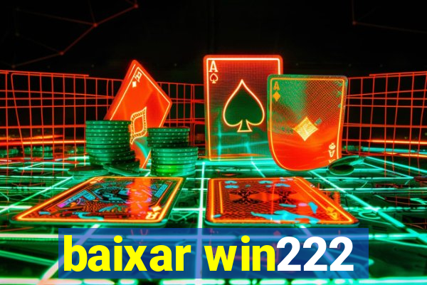 baixar win222