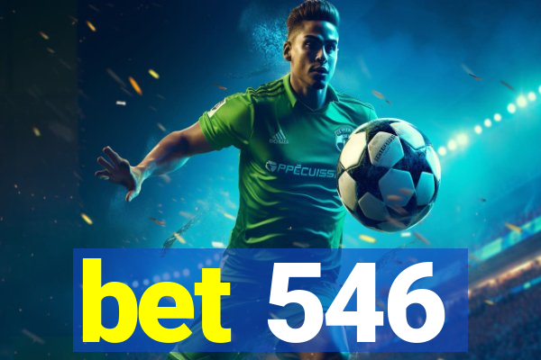 bet 546