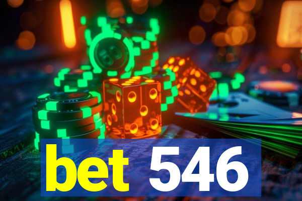 bet 546