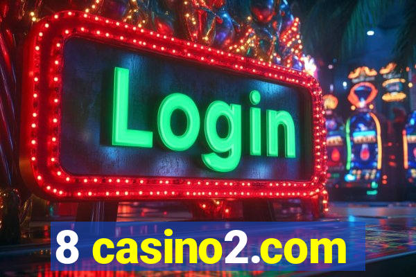 8 casino2.com