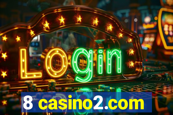 8 casino2.com