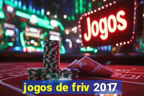 jogos de friv 2017