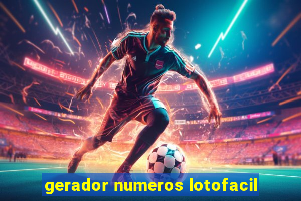 gerador numeros lotofacil