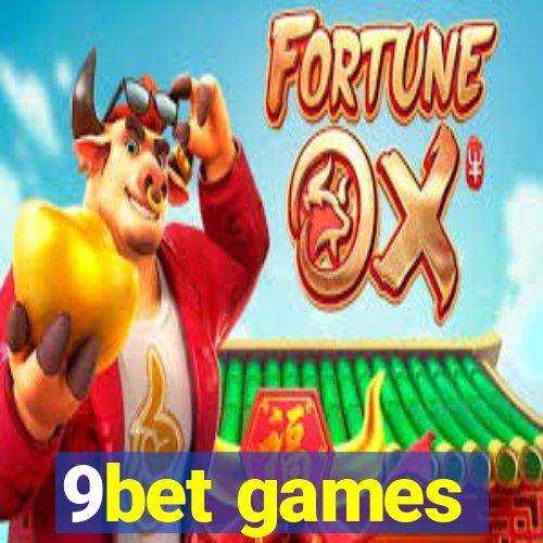 9bet games