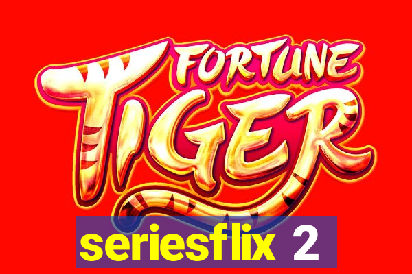 seriesflix 2