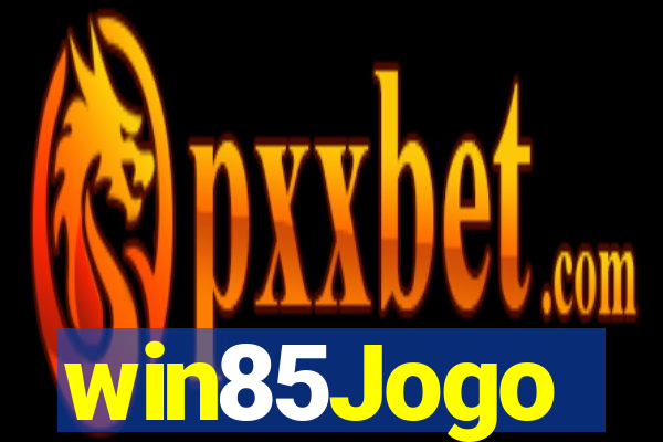 win85Jogo