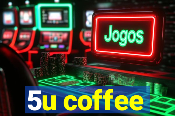 5u coffee