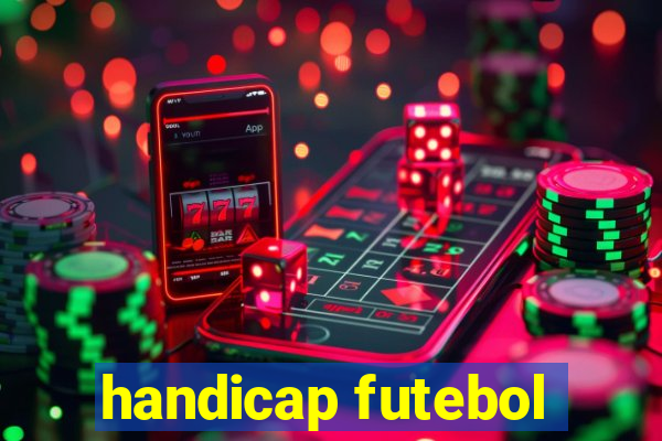 handicap futebol