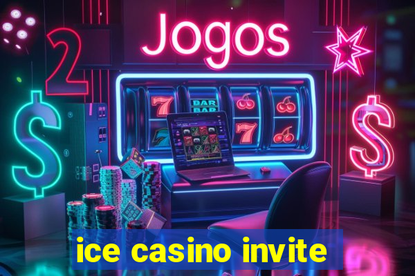 ice casino invite