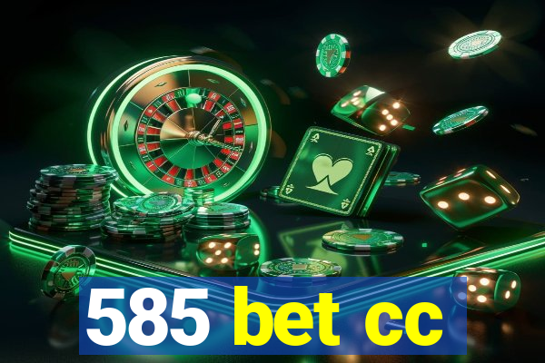 585 bet cc