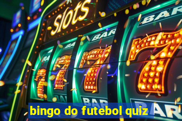 bingo do futebol quiz