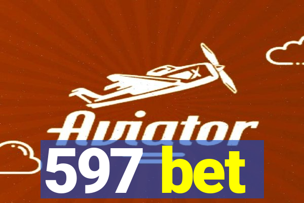 597 bet