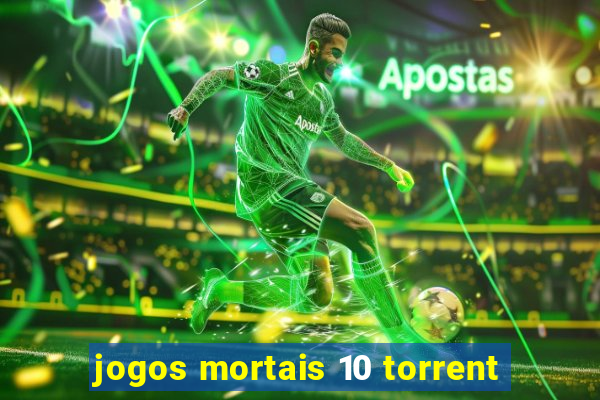 jogos mortais 10 torrent