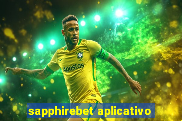 sapphirebet aplicativo