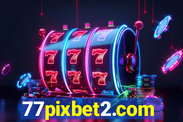 77pixbet2.com