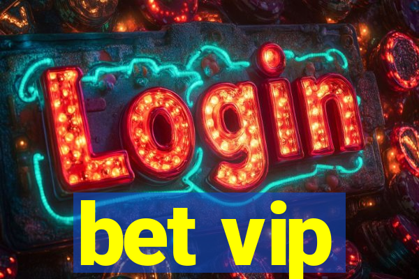 bet vip