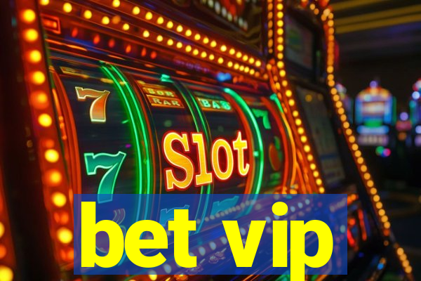 bet vip