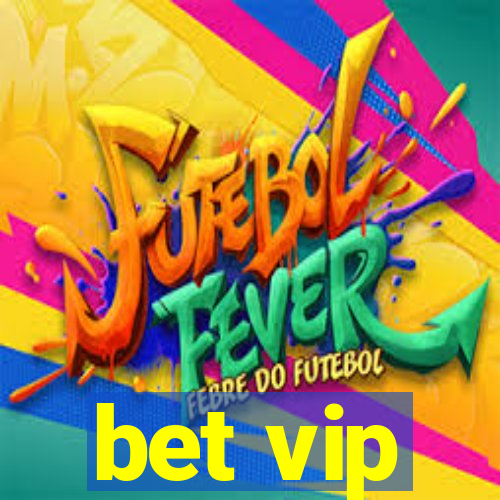 bet vip