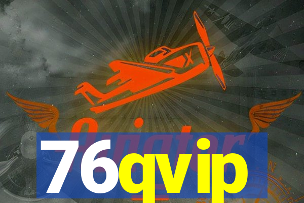 76qvip