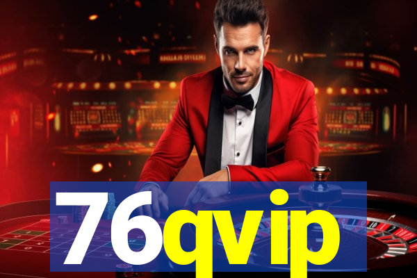 76qvip