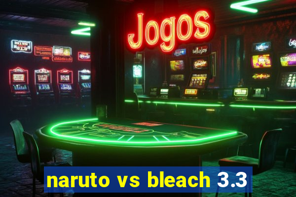 naruto vs bleach 3.3