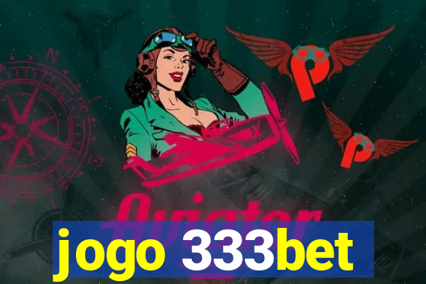 jogo 333bet