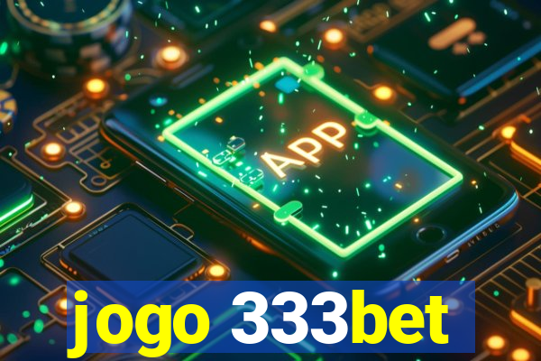 jogo 333bet