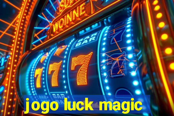 jogo luck magic