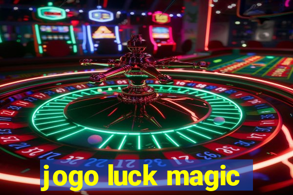 jogo luck magic