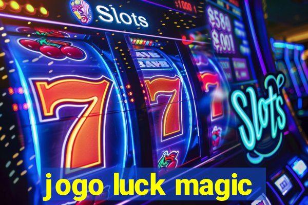 jogo luck magic