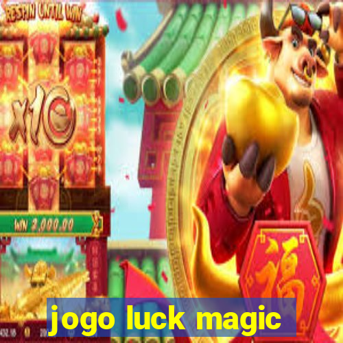 jogo luck magic